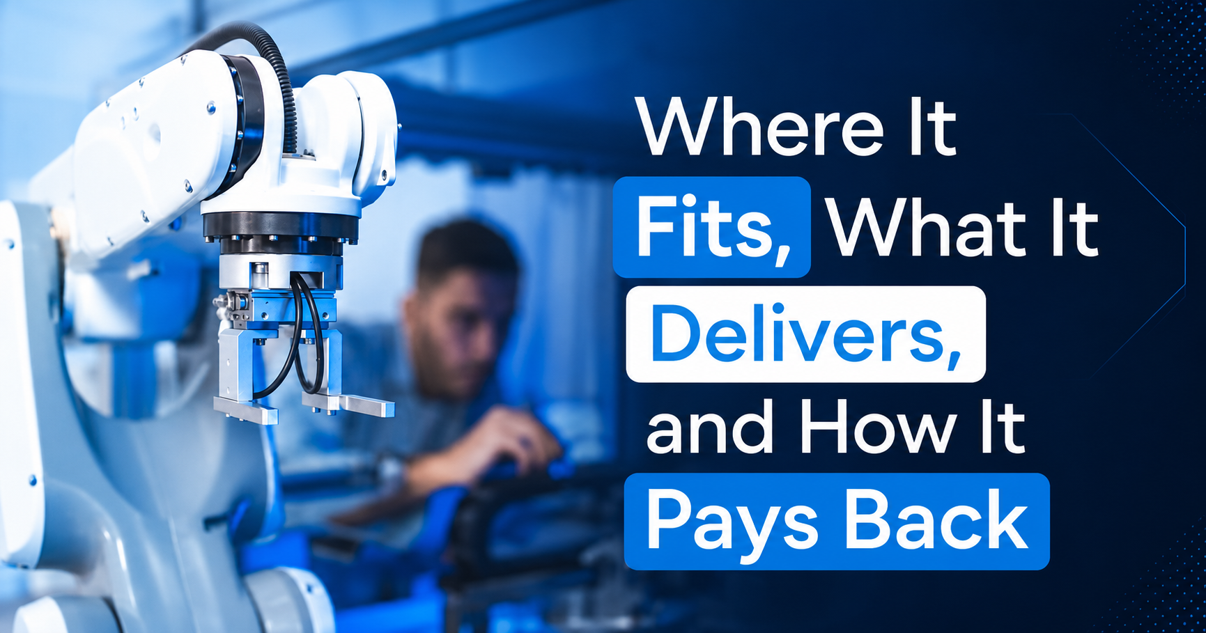 Vision-Based Automation in Practice: Where It Fits, What It Delivers, and How It Pays Back